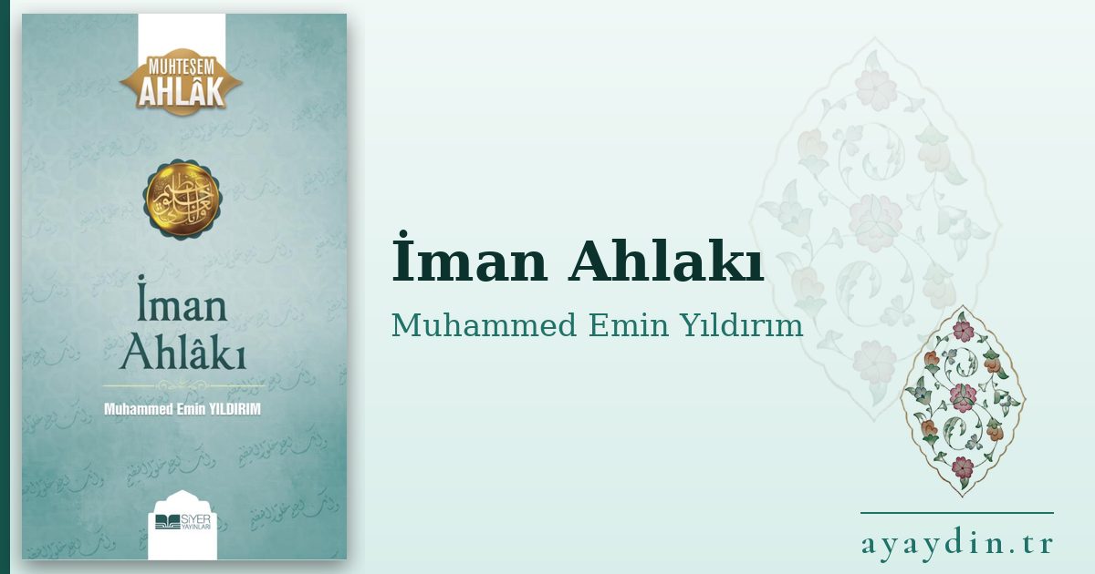 İman Ahlakı - Muhammed Emin Yıldırım kitap alıntıları ve sözleri