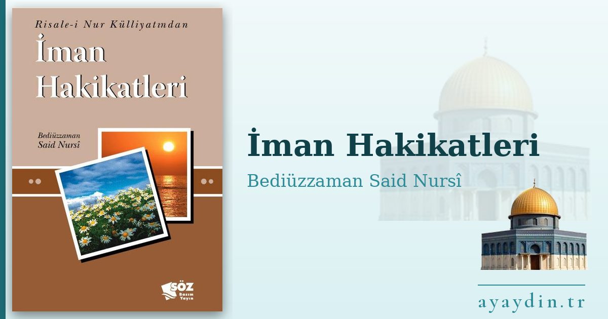 İman Hakikatleri - Bediüzzaman Said Nursî kitap alıntıları ve sözleri