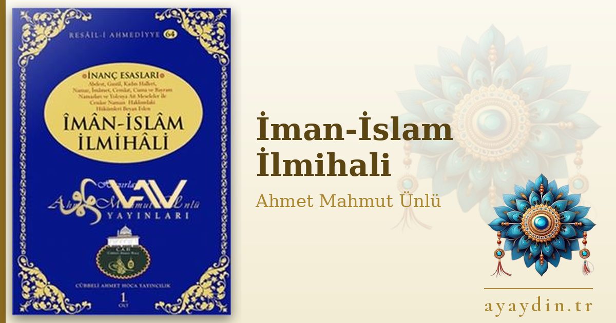 İman-İslam İlmihali - Ahmet Mahmut Ünlü kitap alıntıları ve sözleri
