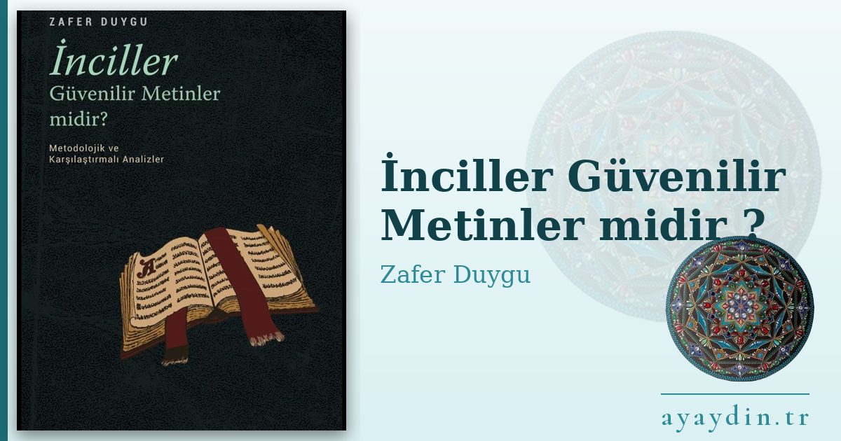 İnciller Güvenilir Metinler midir ? - Zafer Duygu kitap alıntıları ve sözleri