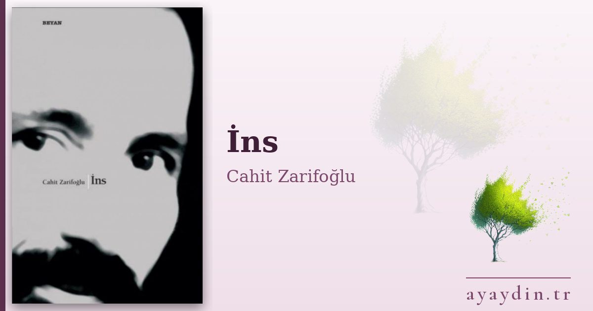 İns - Cahit Zarifoğlu kitap alıntıları ve sözleri