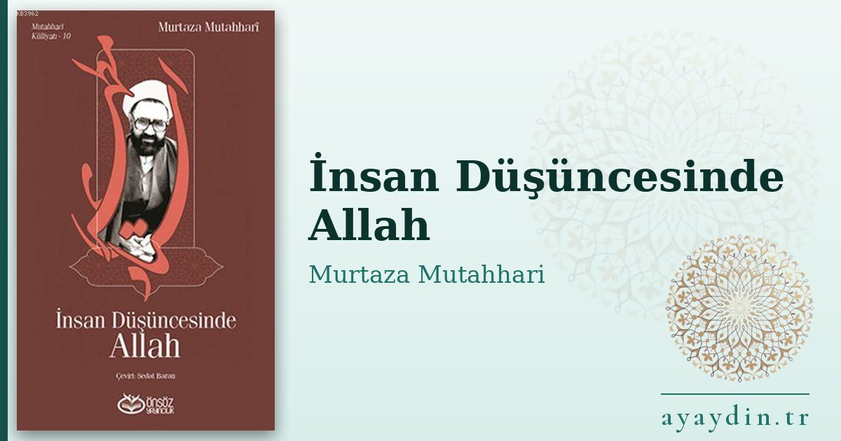 İnsan Düşüncesinde Allah - Murtaza Mutahhari kitap alıntıları ve sözleri