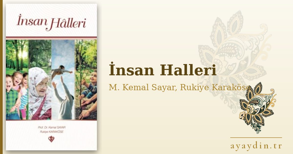 İnsan Halleri - M. Kemal Sayar, Rukiye Karaköse kitap alıntıları ve sözleri