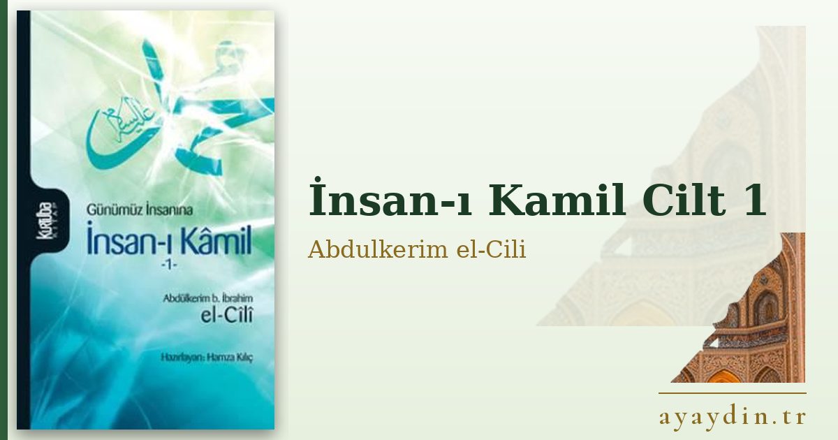 İnsan-ı Kamil Cilt 1 - Abdulkerim el-Cili kitap alıntıları ve sözleri