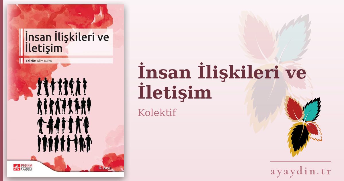 İnsan İlişkileri ve İletişim - Kolektif kitap alıntıları ve sözleri