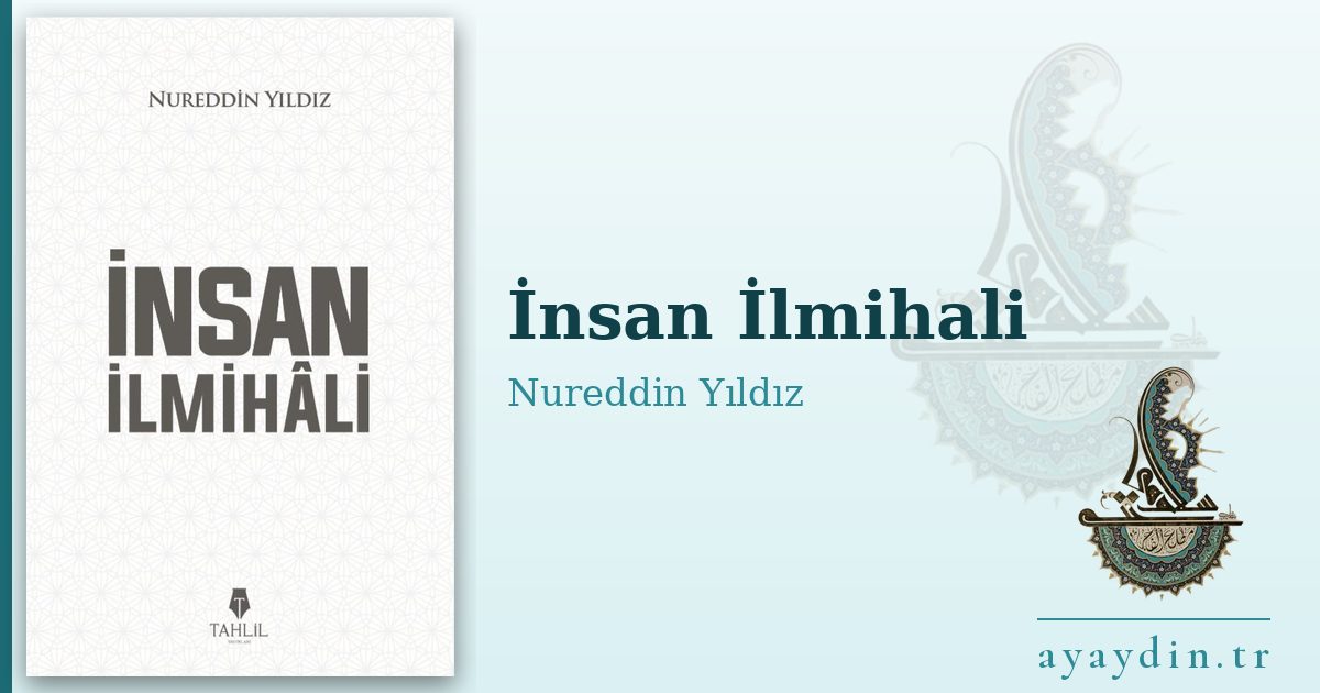 İnsan İlmihali - Nureddin Yıldız kitap alıntıları ve sözleri