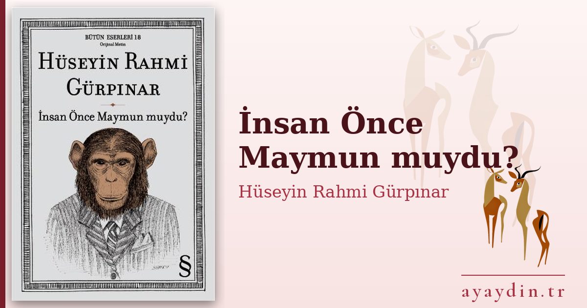 İnsan Önce Maymun muydu? - Hüseyin Rahmi Gürpınar kitap alıntıları ve sözleri