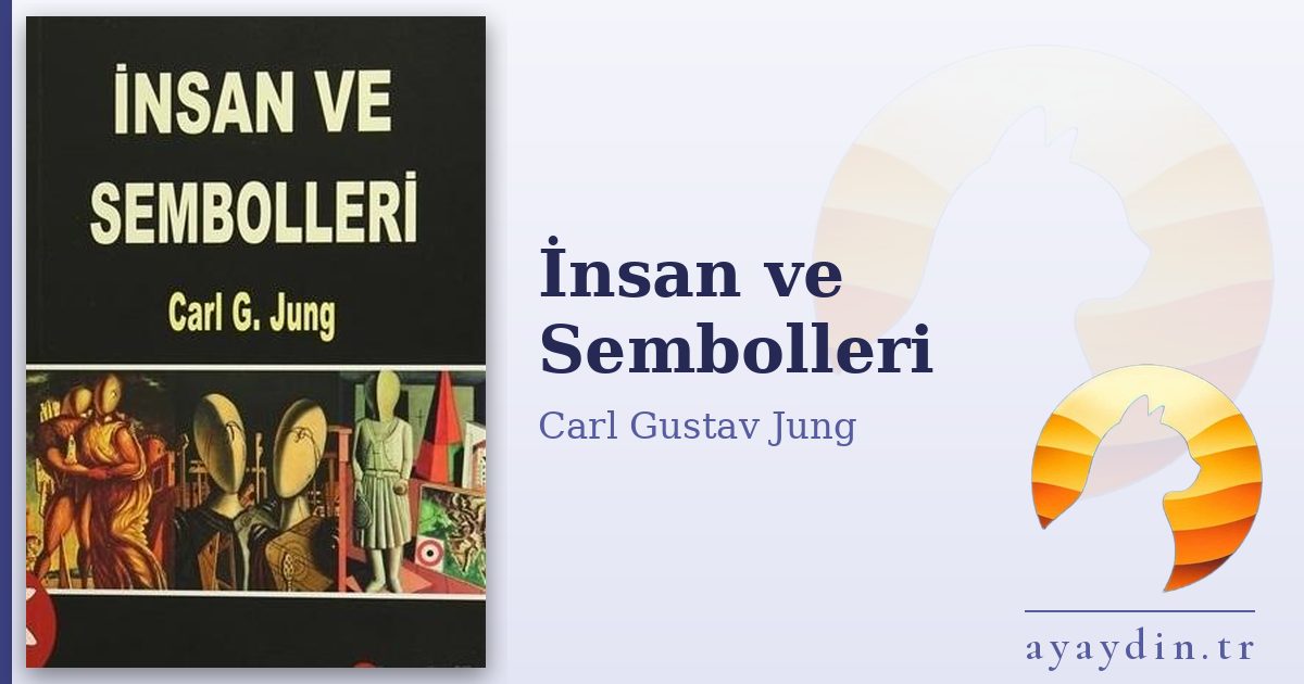 İnsan ve Sembolleri - Carl Gustav Jung kitap alıntıları ve sözleri