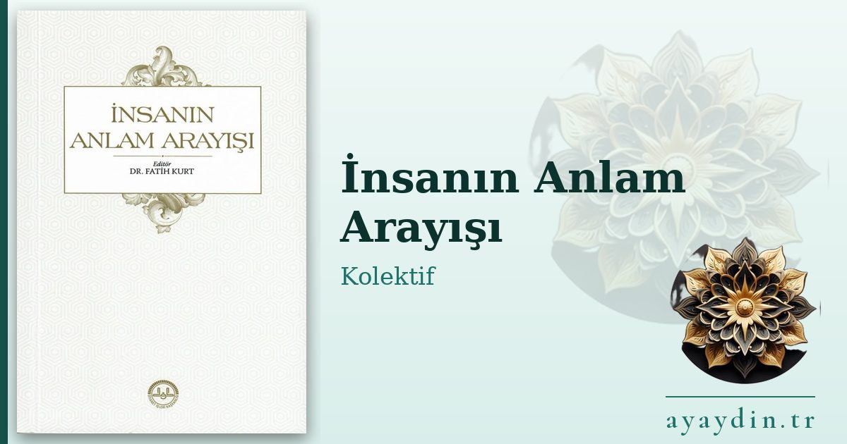 İnsanın Anlam Arayışı - Kolektif kitap alıntıları ve sözleri