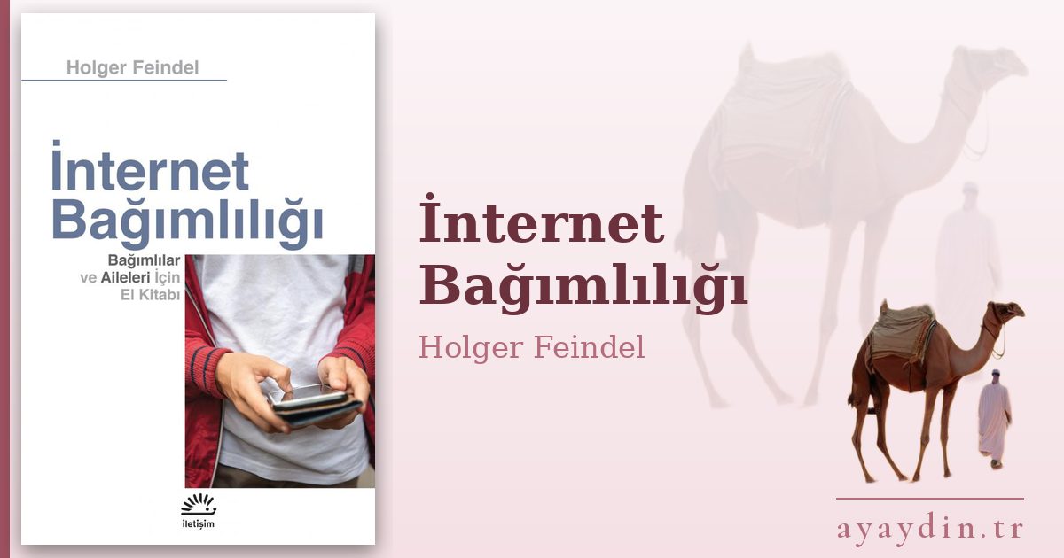 İnternet Bağımlılığı - Holger Feindel kitap alıntıları ve sözleri