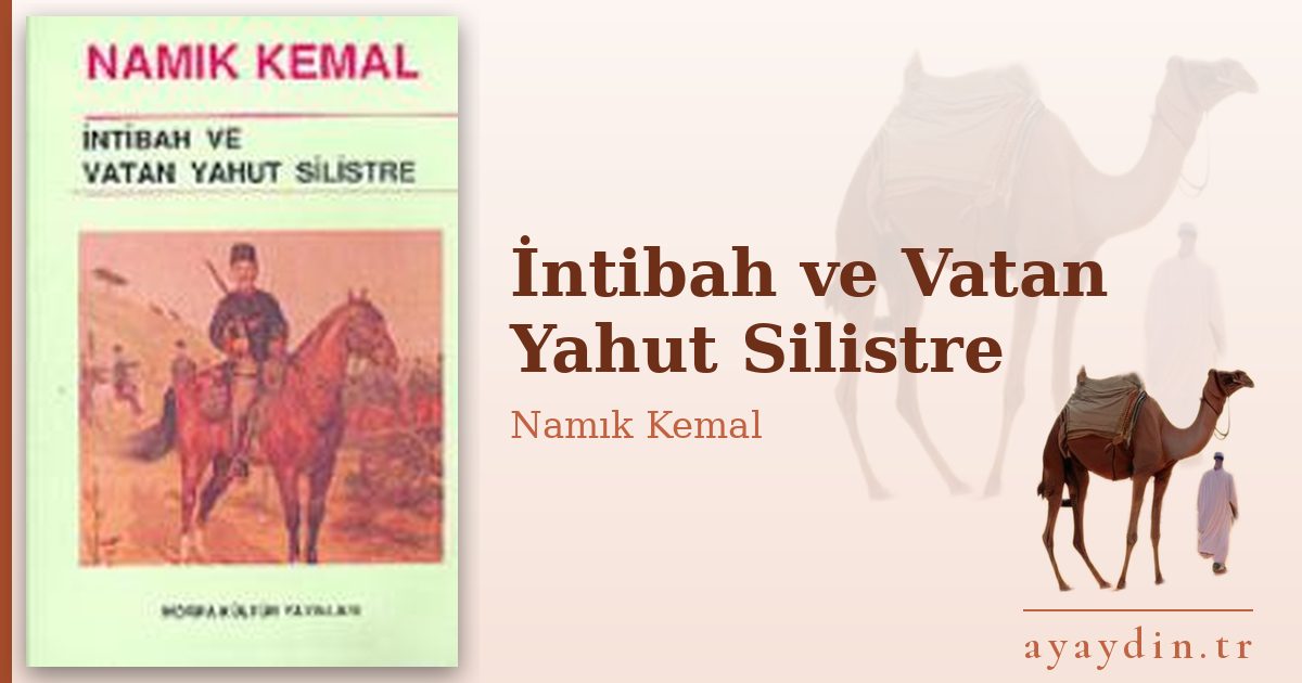 İntibah ve Vatan Yahut Silistre - Namık Kemal kitap alıntıları ve sözleri