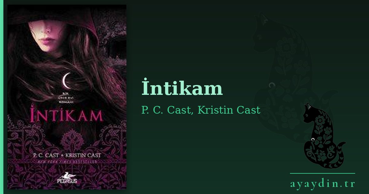 İntikam - P. C. Cast, Kristin Cast kitap alıntıları ve sözleri