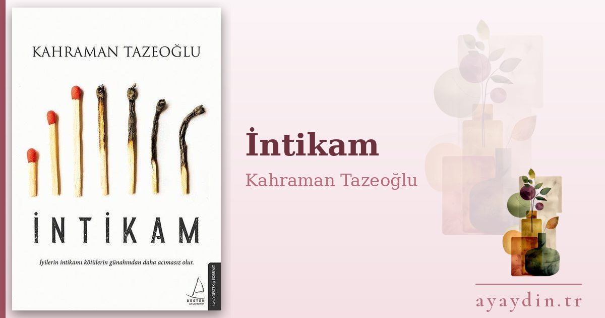 İntikam - Kahraman Tazeoğlu kitap alıntıları ve sözleri