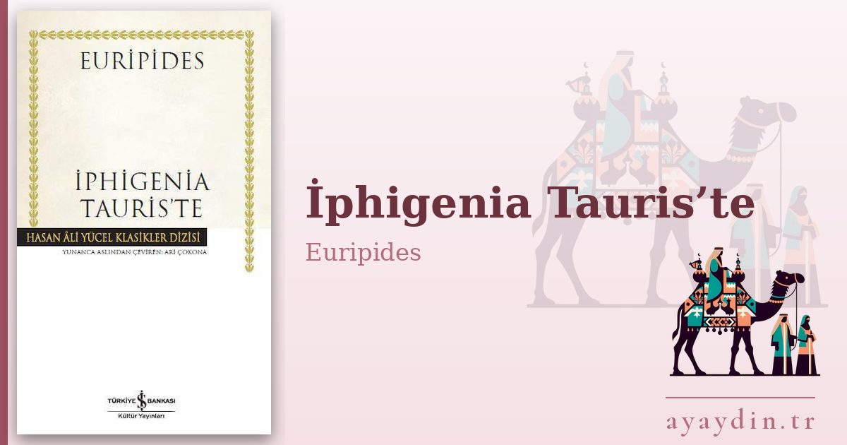 İphigenia Tauris’te - Euripides kitap alıntıları ve sözleri
