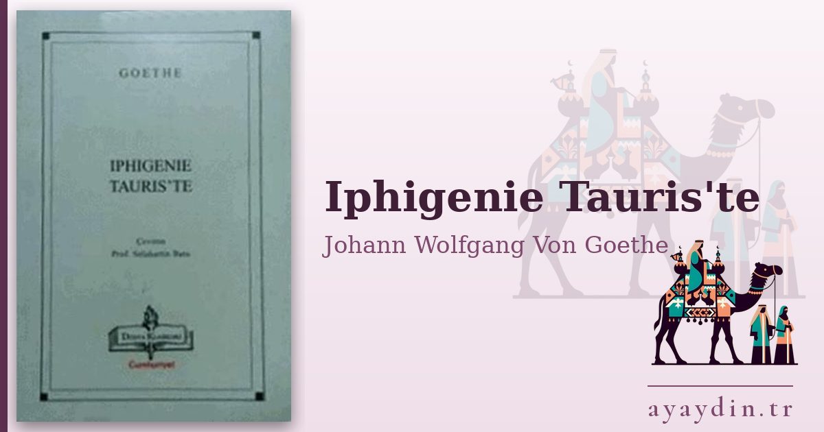 Iphigenie Tauris'te - Johann Wolfgang Von Goethe kitap alıntıları ve sözleri