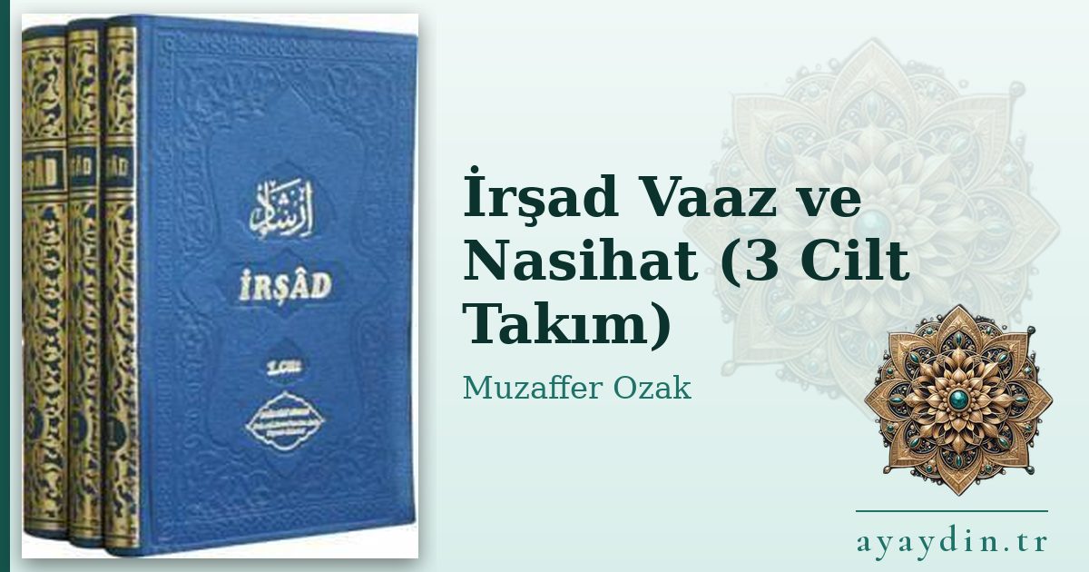 İrşad Vaaz ve Nasihat (3 Cilt Takım) - Muzaffer Ozak kitap alıntıları ve sözleri