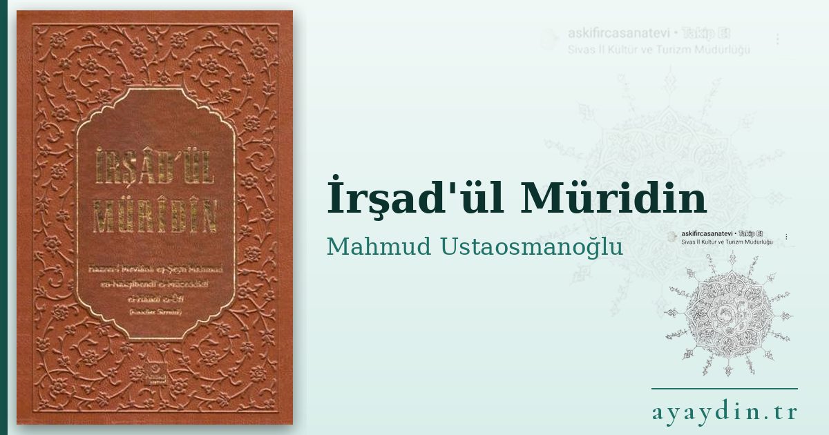 İrşad'ül Müridin - Mahmud Ustaosmanoğlu kitap alıntıları ve sözleri