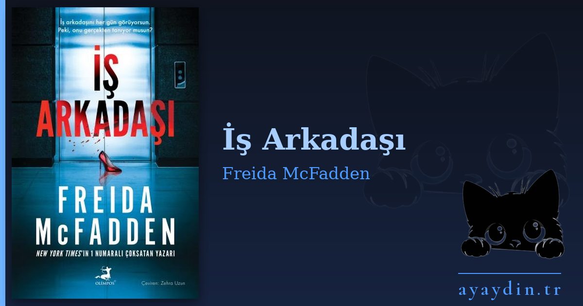 İş Arkadaşı - Freida McFadden kitap alıntıları ve sözleri