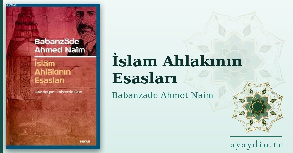 İslam Ahlakının Esasları - Babanzade Ahmet Naim kitap alıntıları ve sözleri
