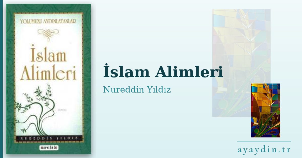 İslam Alimleri - Nureddin Yıldız kitap alıntıları ve sözleri