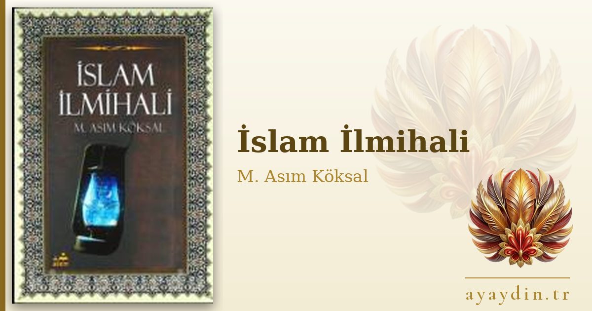 İslam İlmihali - M. Asım Köksal kitap alıntıları ve sözleri