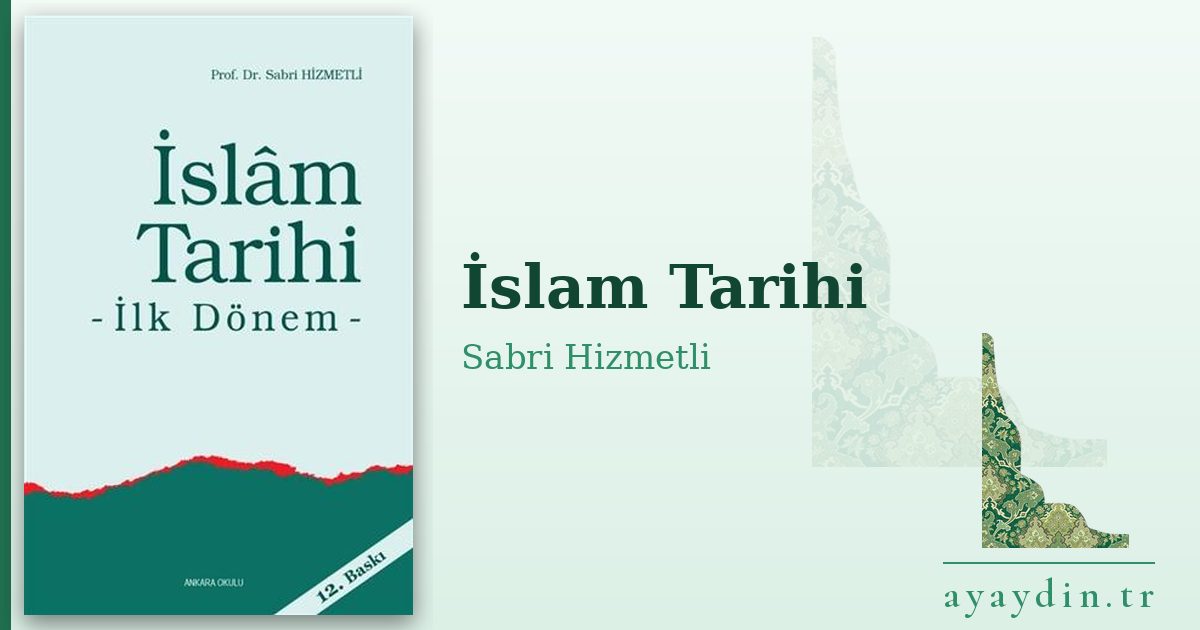 İslam Tarihi - Sabri Hizmetli kitap alıntıları ve sözleri