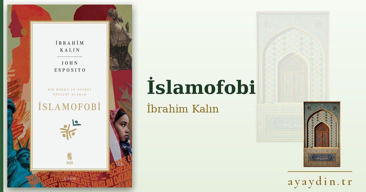 İslamofobi - İbrahim Kalın kitap alıntıları ve sözleri