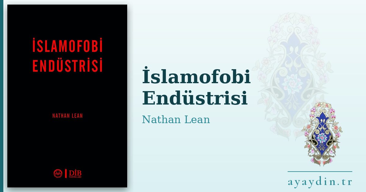 İslamofobi Endüstrisi - Nathan Lean kitap alıntıları ve sözleri
