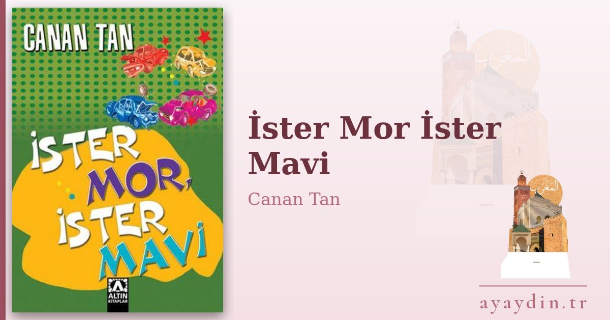 İster Mor İster Mavi - Canan Tan kitap alıntıları ve sözleri