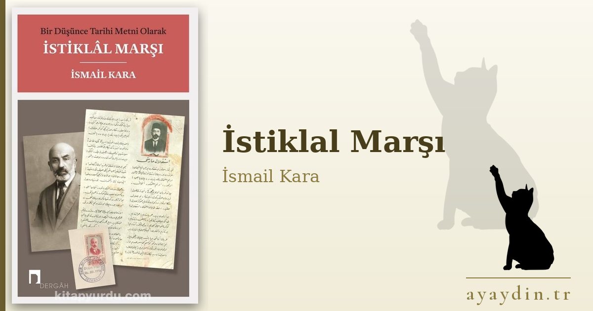 İstiklal Marşı - İsmail Kara kitap alıntıları ve sözleri