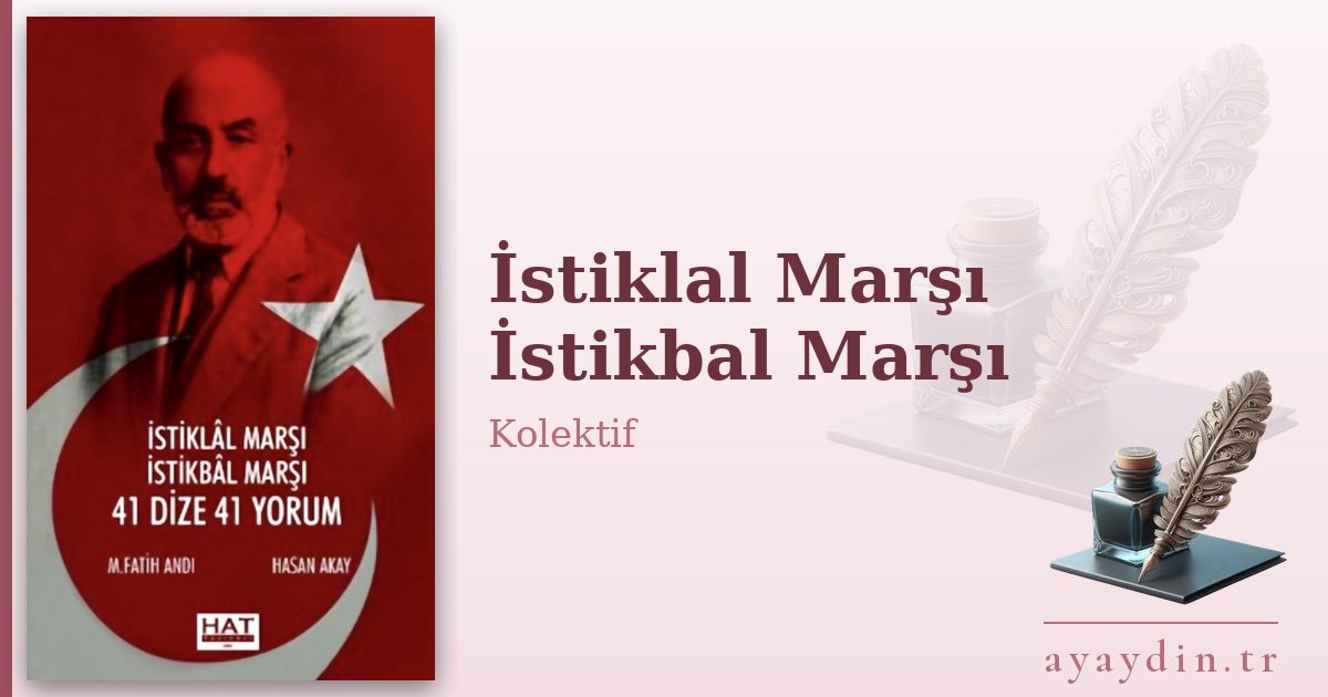İstiklal Marşı İstikbal Marşı - Kolektif kitap alıntıları ve sözleri