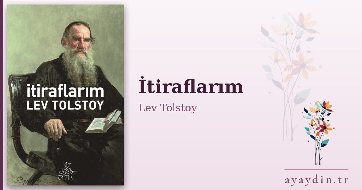 İtiraflarım - Lev Tolstoy kitap alıntıları ve sözleri