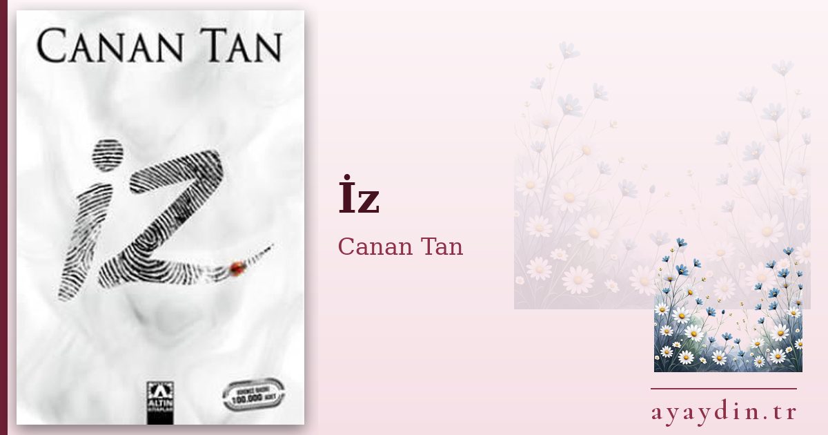 İz - Canan Tan kitap alıntıları ve sözleri