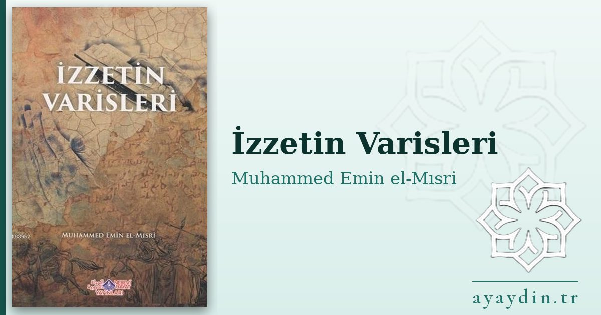 İzzetin Varisleri - Muhammed Emin el-Mısri kitap alıntıları ve sözleri