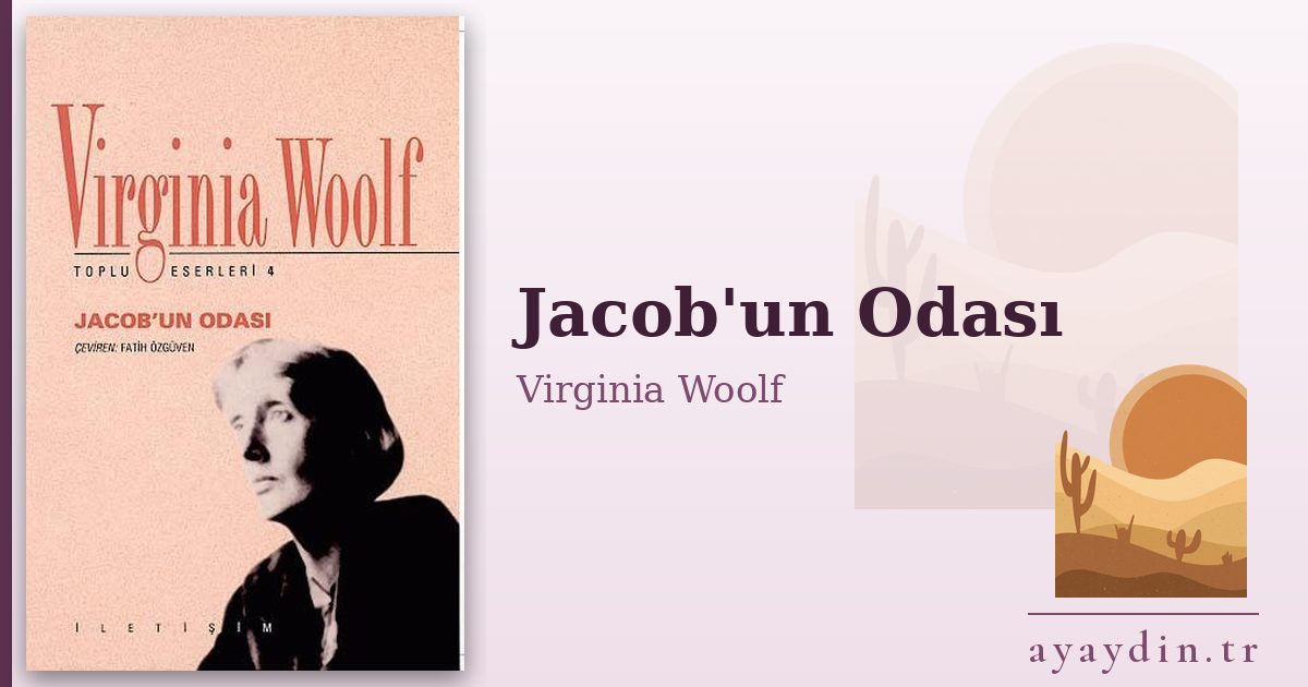 Jacob'un Odası - Virginia Woolf kitap alıntıları ve sözleri