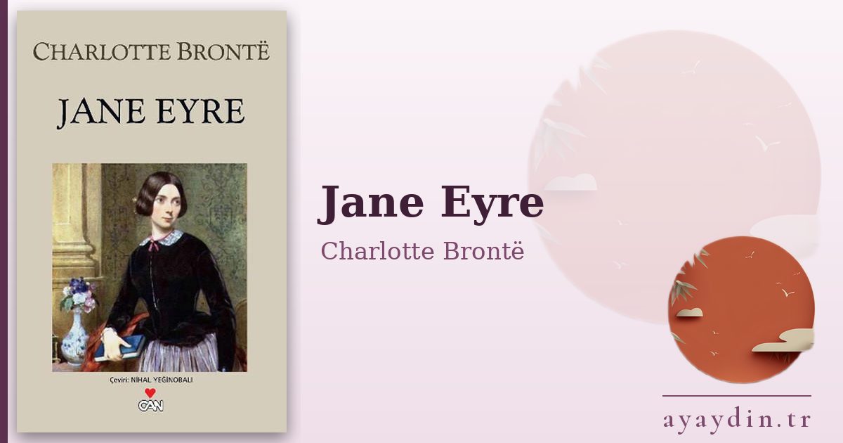 Jane Eyre - Charlotte Brontë kitap alıntıları ve sözleri