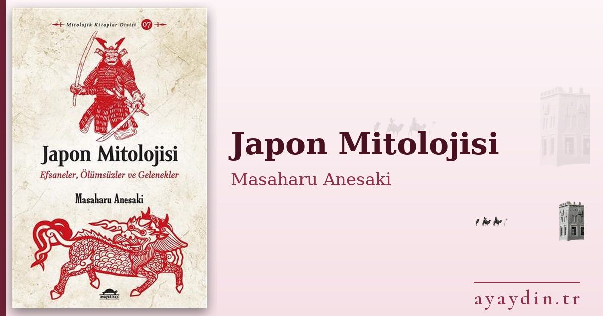 Japon Mitolojisi - Masaharu Anesaki kitap alıntıları ve sözleri