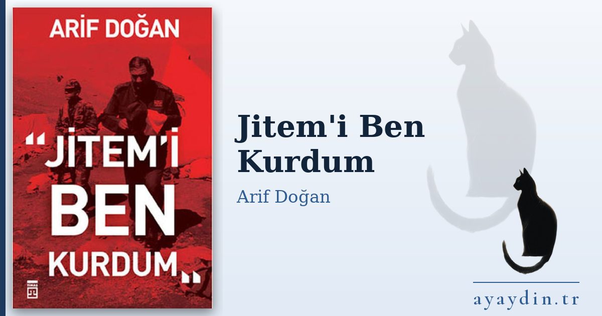 Jitem'i Ben Kurdum - Arif Doğan kitap alıntıları ve sözleri