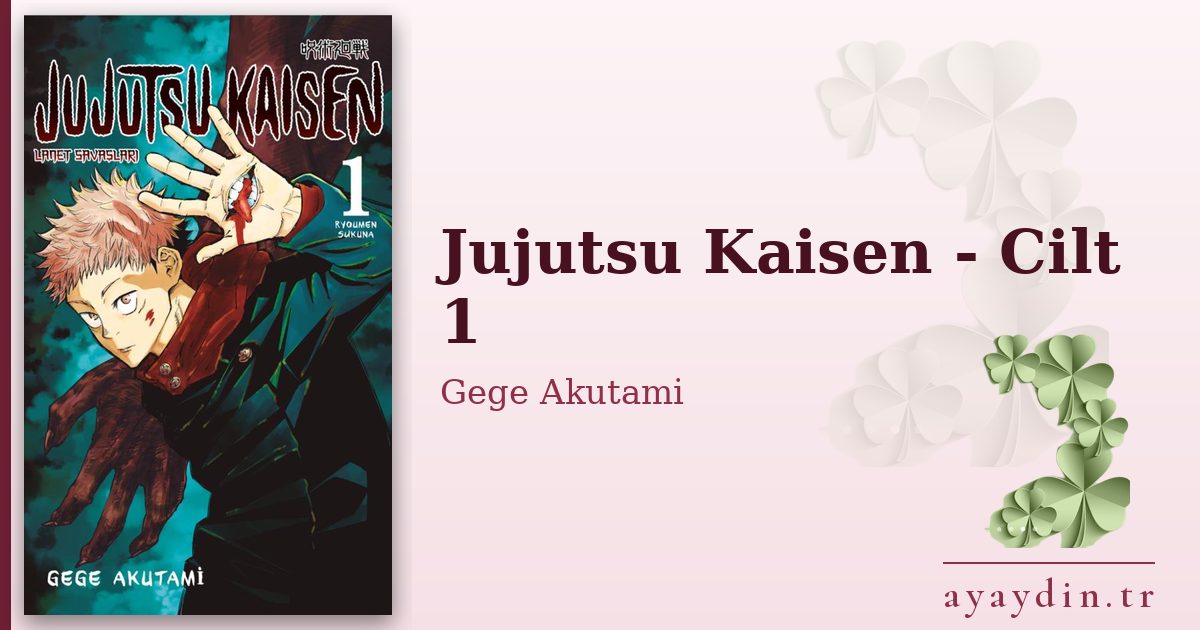 Jujutsu Kaisen - Cilt 1 - Gege Akutami kitap alıntıları ve sözleri