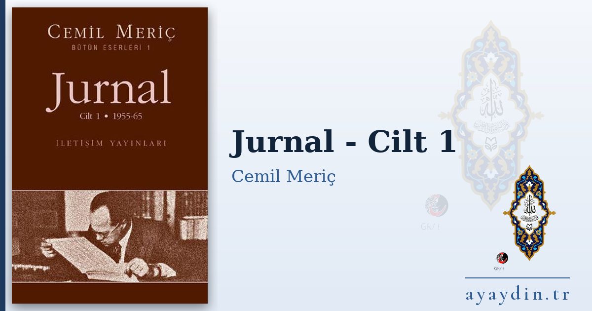 Jurnal - Cilt 1 - Cemil Meriç kitap alıntıları ve sözleri