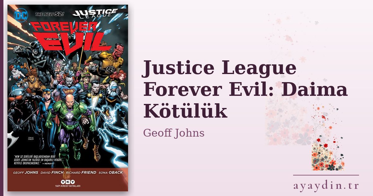 Justice League Forever Evil: Daima Kötülük - Geoff Johns kitap alıntıları ve sözleri