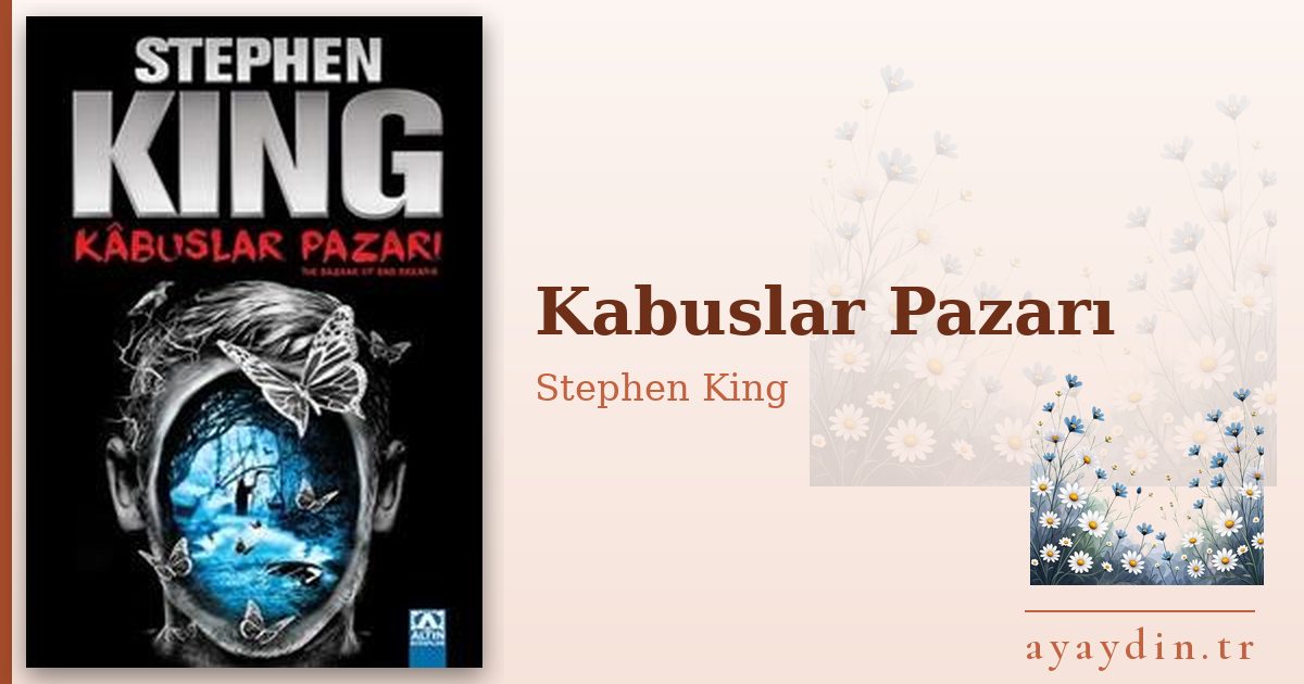 Kabuslar Pazarı - Stephen King kitap alıntıları ve sözleri