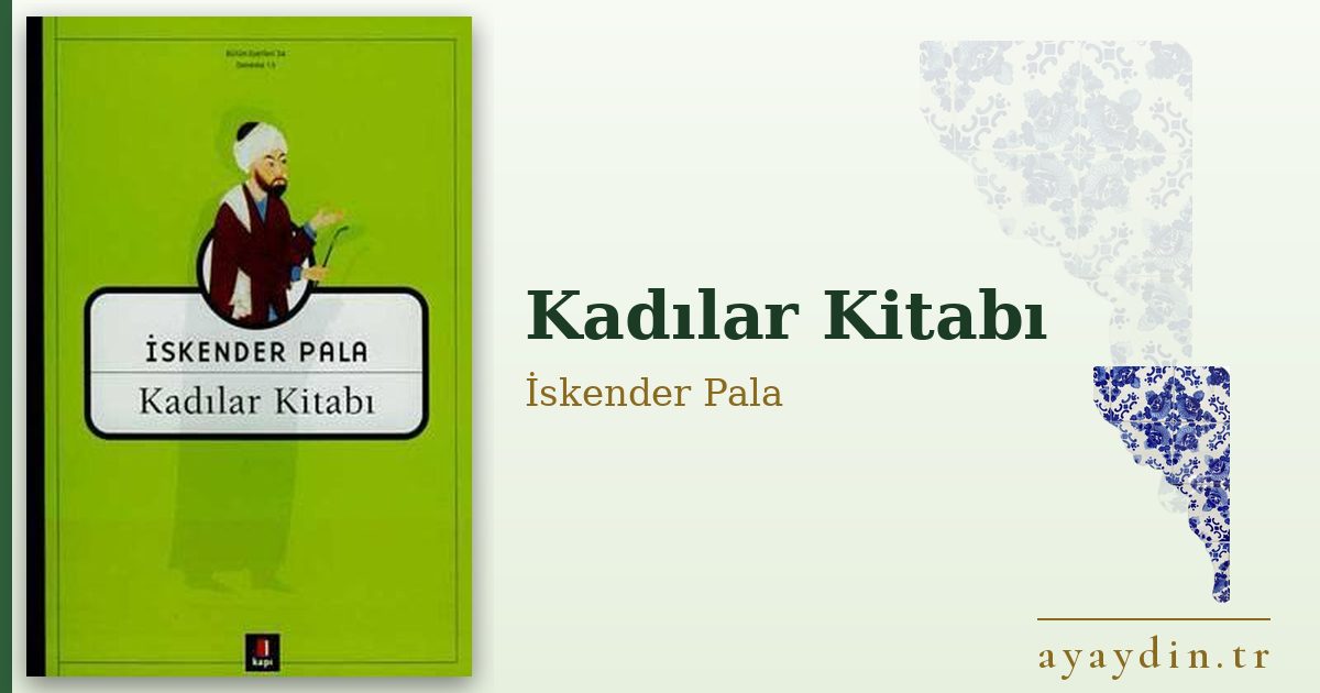 Kadılar Kitabı - İskender Pala kitap alıntıları ve sözleri