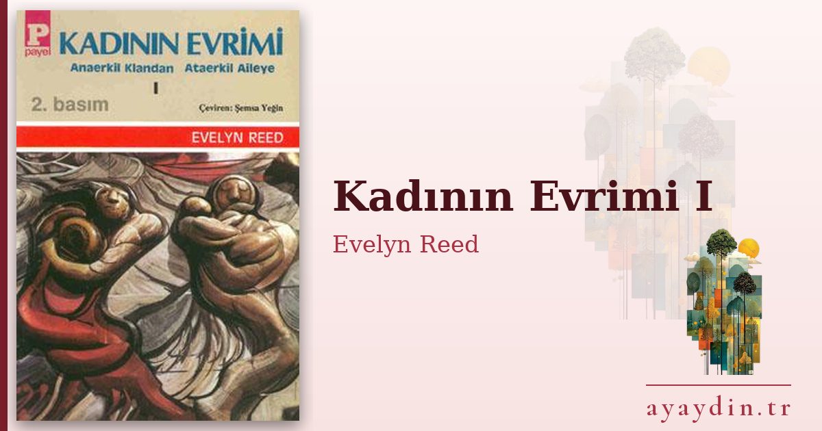 Kadının Evrimi I - Evelyn Reed kitap alıntıları ve sözleri