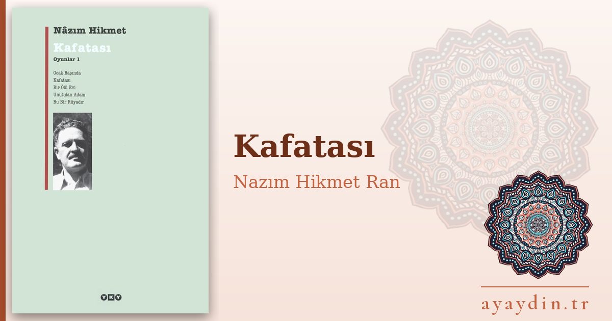 Kafatası - Nazım Hikmet Ran kitap alıntıları ve sözleri