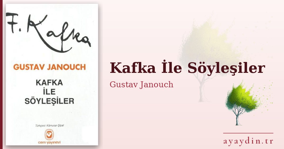 Kafka İle Söyleşiler - Gustav Janouch kitap alıntıları ve sözleri