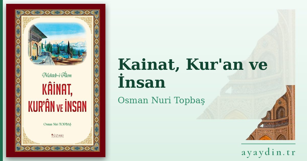 Kainat, Kur'an ve İnsan - Osman Nuri Topbaş kitap alıntıları ve sözleri