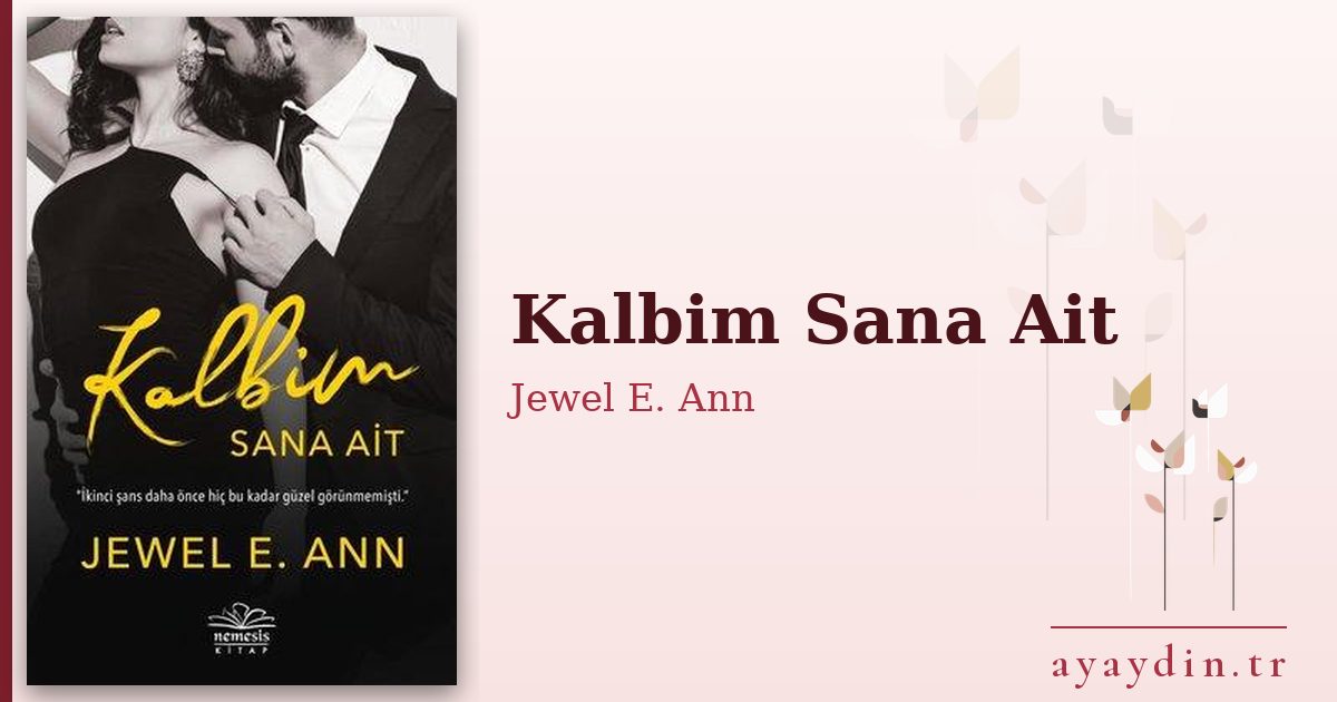 Kalbim Sana Ait - Jewel E. Ann kitap alıntıları ve sözleri