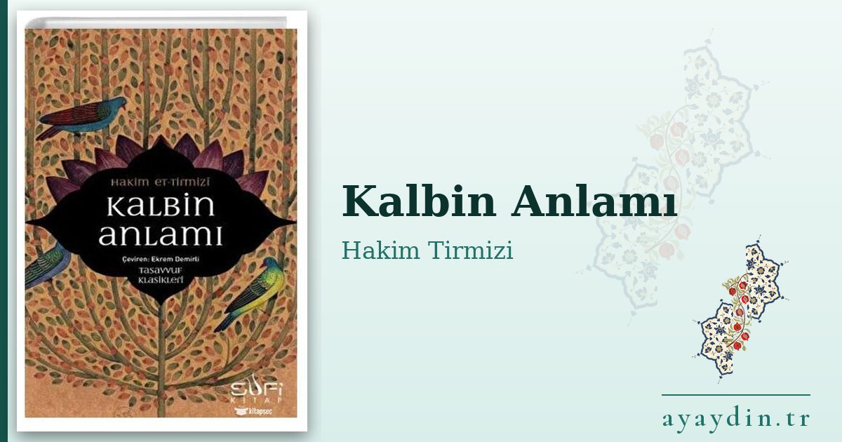 Kalbin Anlamı - Hakim Tirmizi kitap alıntıları ve sözleri