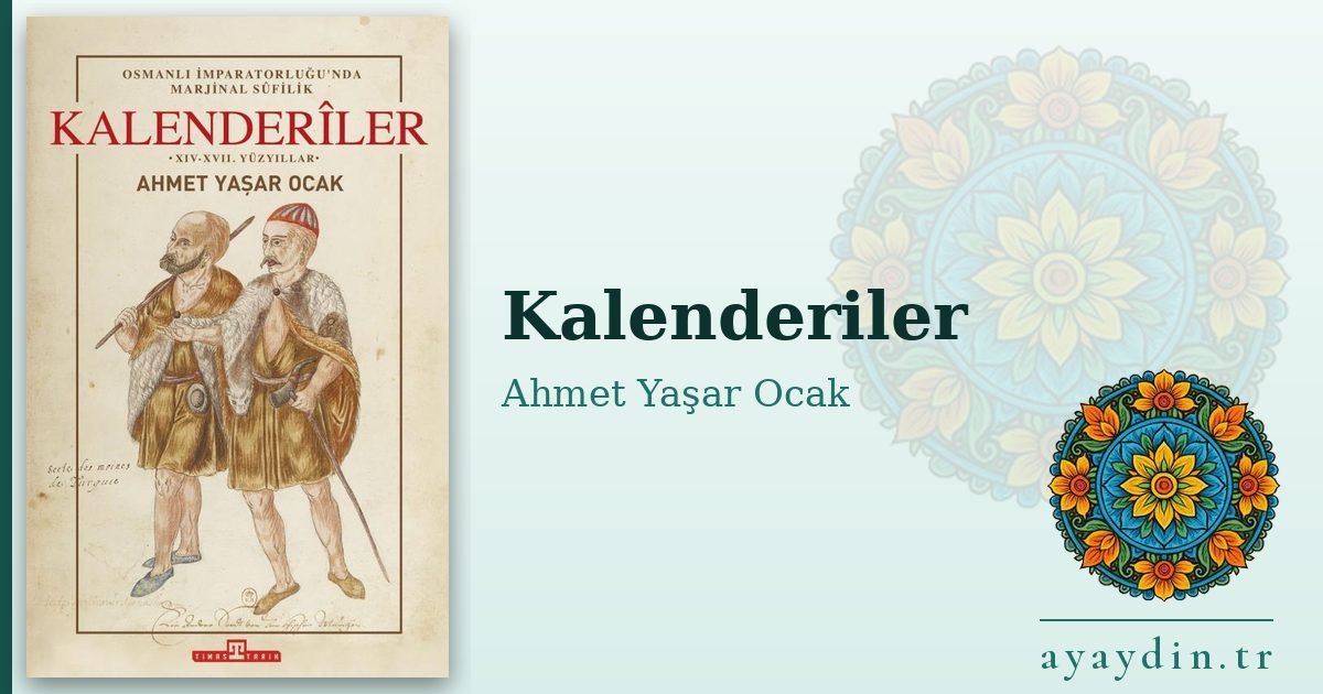 Kalenderiler - Ahmet Yaşar Ocak kitap alıntıları ve sözleri